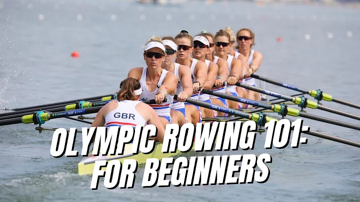 Olympic Rowing 101: Rules, Strategies, and Tips for Beginners