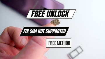 SIM Not Supported Unlock Phone Carrier Quickly Without Waiting