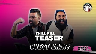 Chill Pill S6 EP 10 teaser ft || Kshitiz Kc || Utsab Sapkota