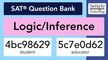 Logic/Inference Passages (SAT Question Bank 4bc98629/5c7e0d62)