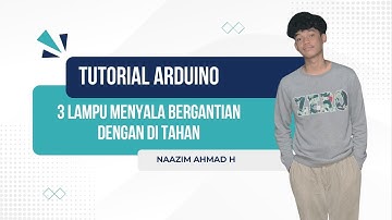 Tutorial Merakit Arduino (3 lampu nyala bergantian dengan menahan pushbutton) MUDAH DI COBAA!!!