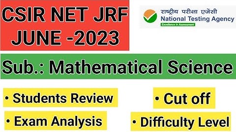 CSIR NET JUNE 2023 EXAM Analysis & Review for Mathematical science  | Csir net jrf june 2023