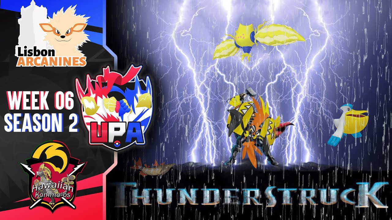 [UPA S2] Thunderstruck! - Week 6 vs Kahuutz