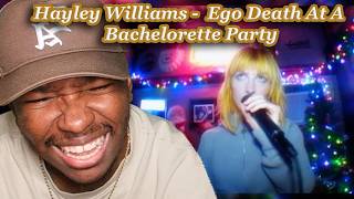 FIRST TIME LISTENING to Hayley Williams - Ego Death At A Bachelorette Party [REACTION]