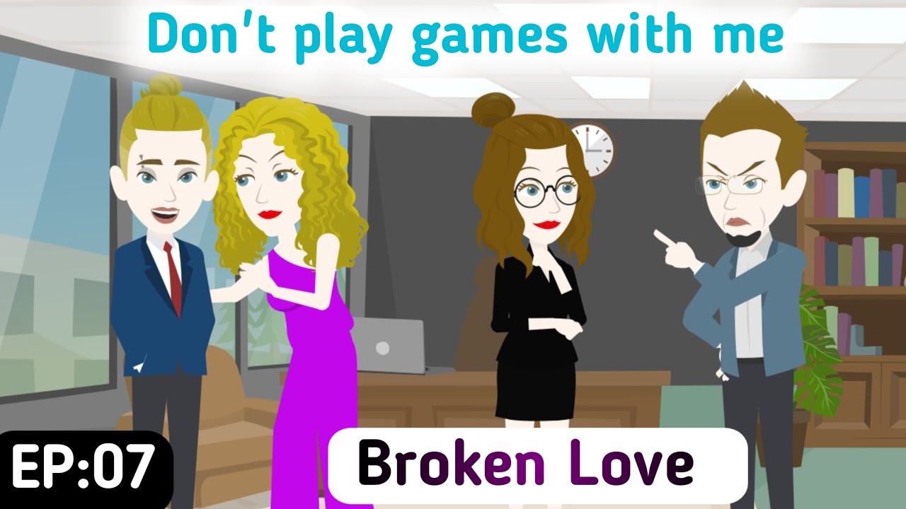 Broken Love | S02 | EP 07 | English Story | Invite English | Animated Stories