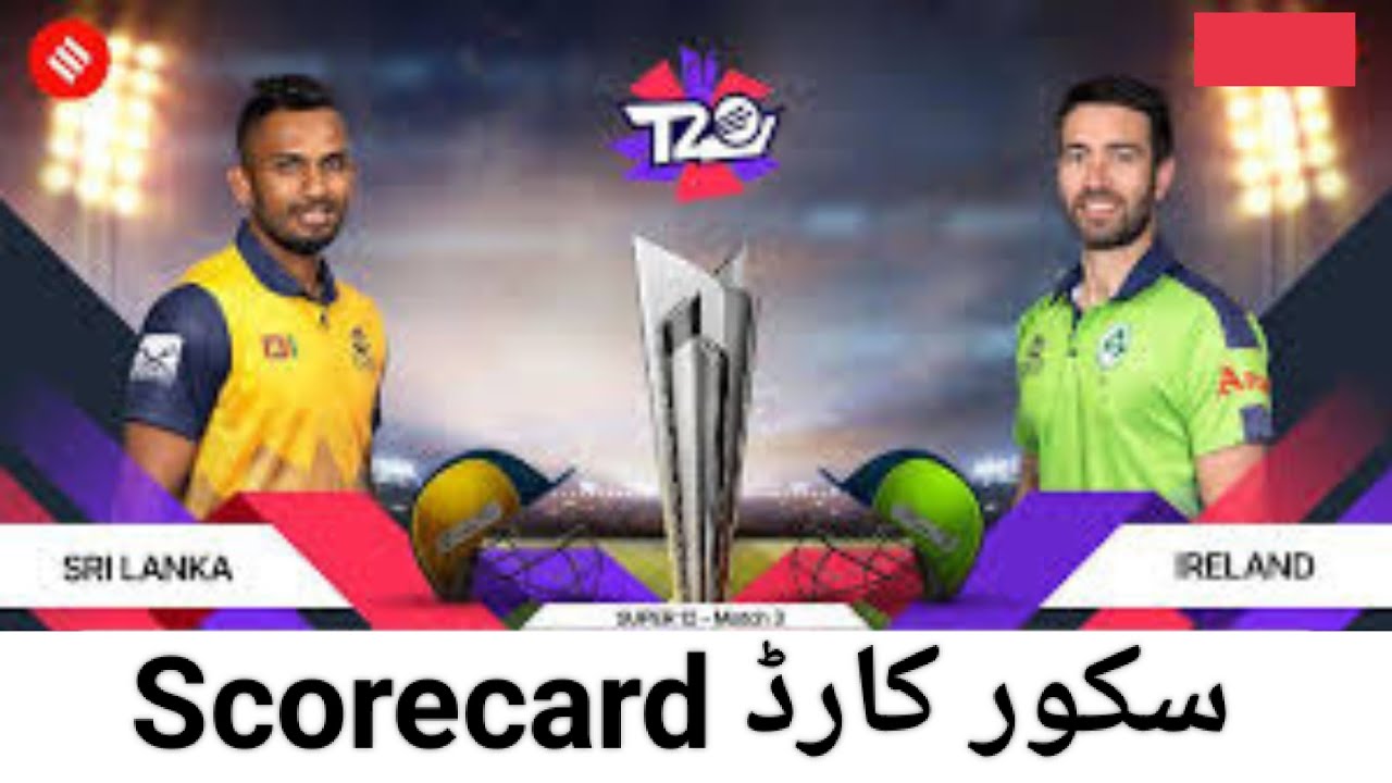 Sri Lanka Vs Ireland ScoreCard | Ireland Vs Sri Lanka ScoreCard | scorecard | Highlights |world cup