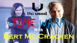 Time Warp | Bert Mc Cracken (The Used)