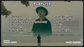 SA SADAR - FULL ALBUM WIZZ BAKER (SPECIAL VIBES TIMUR) 2025