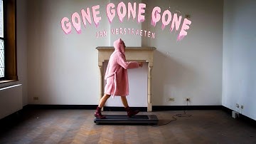 Jan Verstraeten - GONE GONE GONE (Official Video)