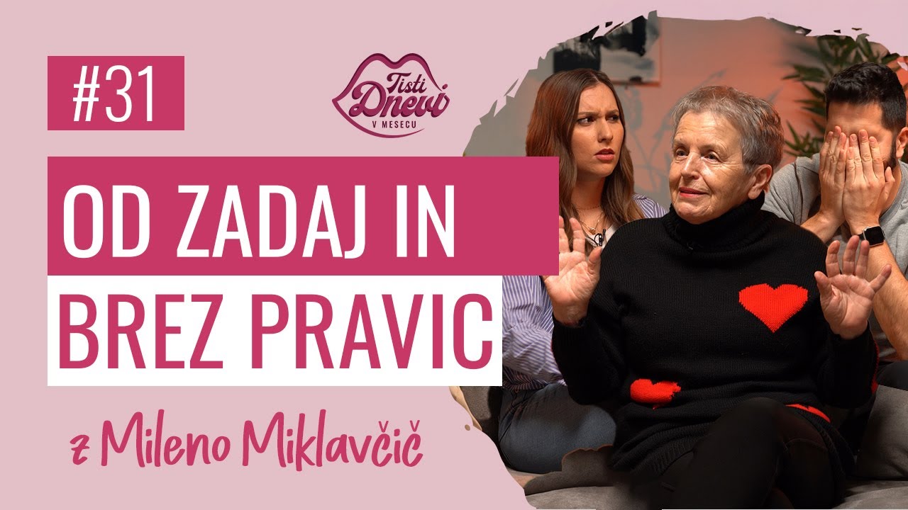 31 Vedno na voljo za seks (gostja Milena Miklavčič)