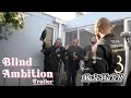 Blind Ambition | Official Trailer