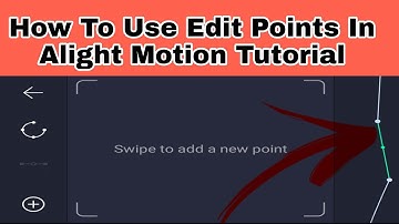 How To Use Edit Point In Alight Motion