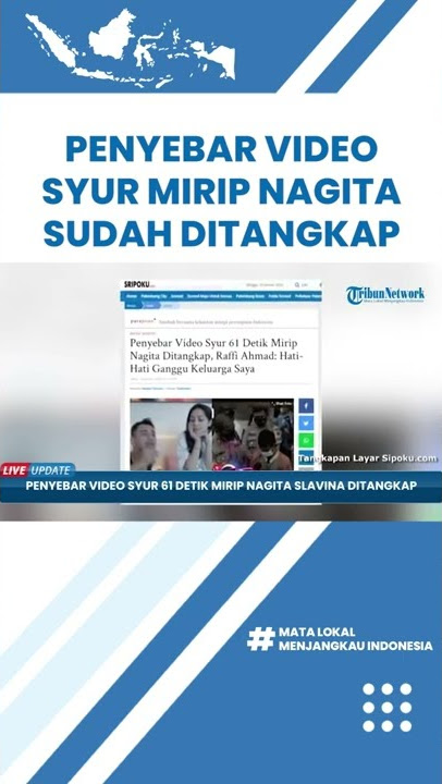 Video Syur 61 Detik Mirip Nagita Slavina Ternyata Rekayasa, Kini Penyebar Telah Ditangkap Polisi