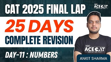 Day 11/ 25 Days CAT 2025 Complete Quants Revision Marathon | Numbers Revision for CAT 2025 Quants