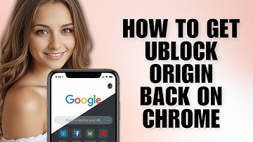 How To Get UBlock Origin Back On Chrome (Step-By-Step Guide)