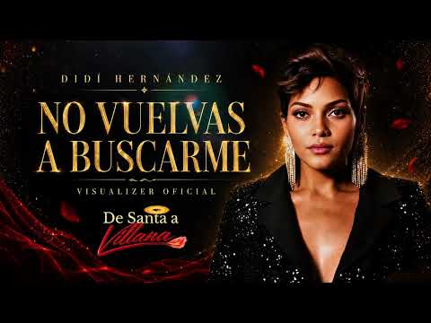 Didi Hernandez - Don't Come Looking for Me - Visualizer