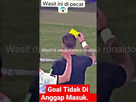 Detik Detik Ronaldo di beri kartu Kuning, Cetak Goal tapi Tidak Di Anggap Masuk #ronaldo #goals