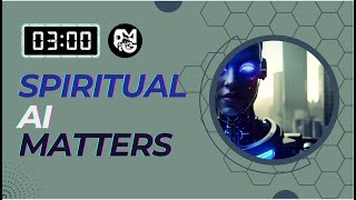 3am 👁 | Does AI have any Spiritual Ramifications ? 🔮