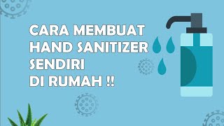 CARA MEMBUAT HAND SANITIZER SENDIRI DI RUMAH !!!