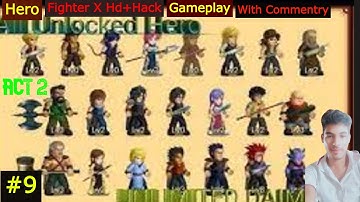 Hero Fighter X Act 2 duel 3 Level 3 full unlocked+players+card | Hero Fighter X Act 2 Complete