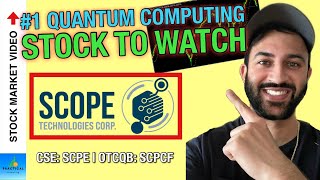 🚀 Research This Quantum Computing Stock Today! 💥 New Catalysts Announced! 💥scope Technologies Corp