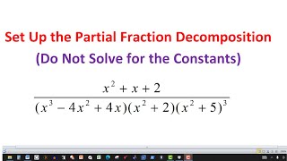 Set Up the Partial Fraction Decomposition