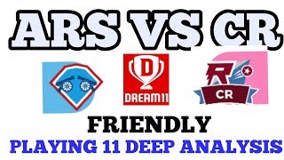 ARS VS CR FRIENDLY MATCH || PLAYING 11 NEWS PROBABLE11 TEAMS||DEEP ANALYSIS FOR DREAM11 screenshot 5