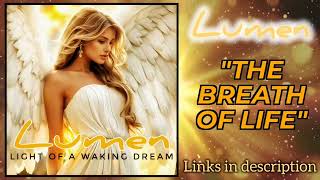 The Breath Of Life  Light Of A Waking Dream   By Lumen the Light