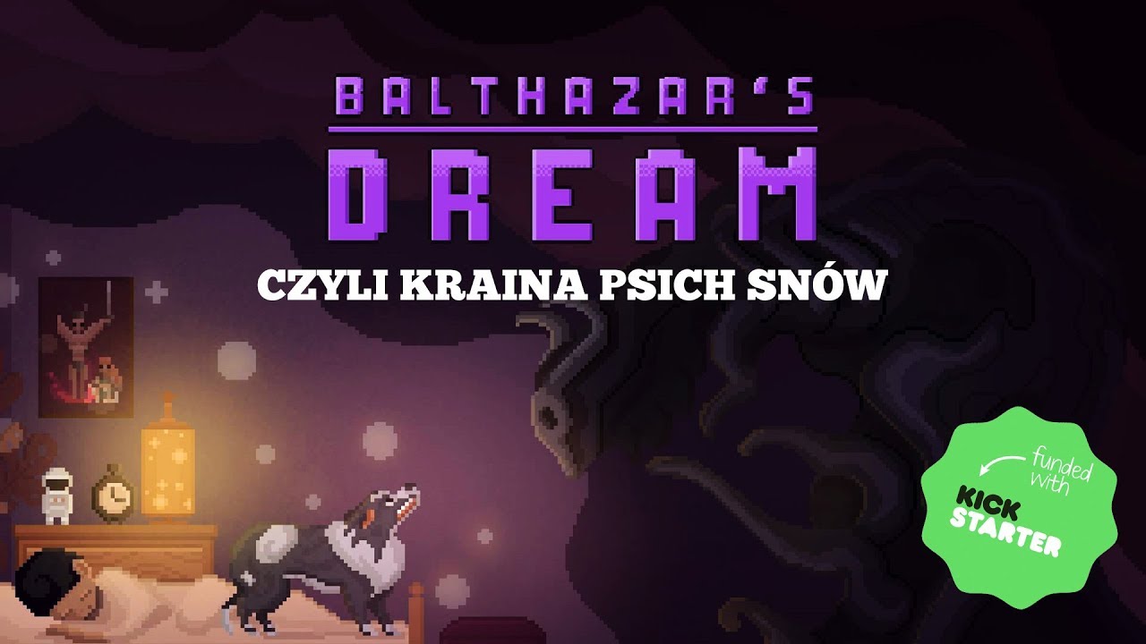 Balthazar's Dream czyli kraina psich snów! [LET'S PLAY] sutherlands