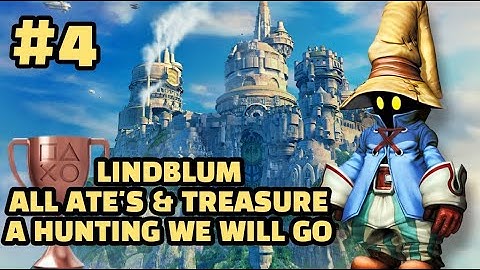 Final Fantasy IX Platinum Playthrough #4 - Lindblum All ATE