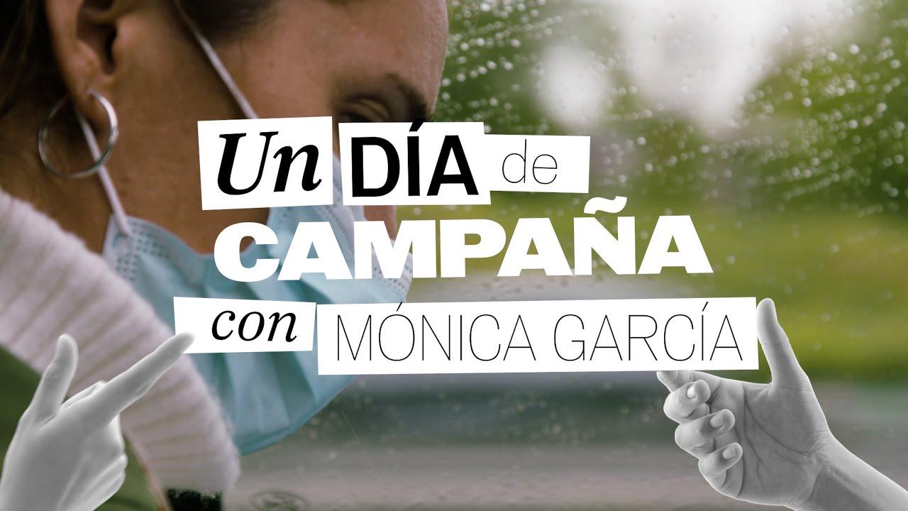 24 horas con MÓNICA GARCÍA: Lo que no se ve de la CAMPAÑA