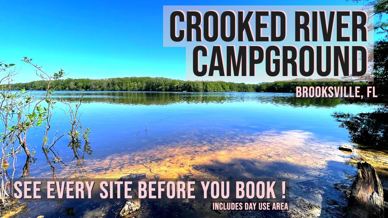 CROOKED RIVER CAMPGROUND ALL SITES TOUR Withlacoochee State Forest