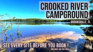 CROOKED RIVER CAMPGROUND - ALL SITES TOUR - Withlacoochee State Forest, FL