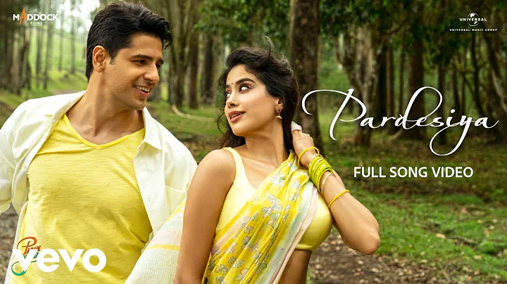 Pardesiya (Film Version) Sidharth M, Janhvi K |Param Sundari|Sachin-Jigar, Sonu,Krishnakali,Amitabh