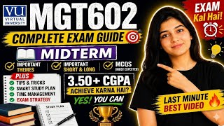 MGT602 Midterm Preparation 2026 | Important Themes, MCQs, Short & Long Questions | VU