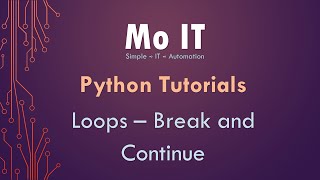 Python Tutorials - Loops - Break & Continue