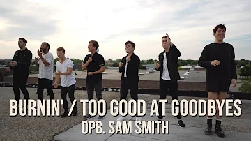 Burnin' / Too Good At Goodbyes (opb. Sam Smith) - Radius