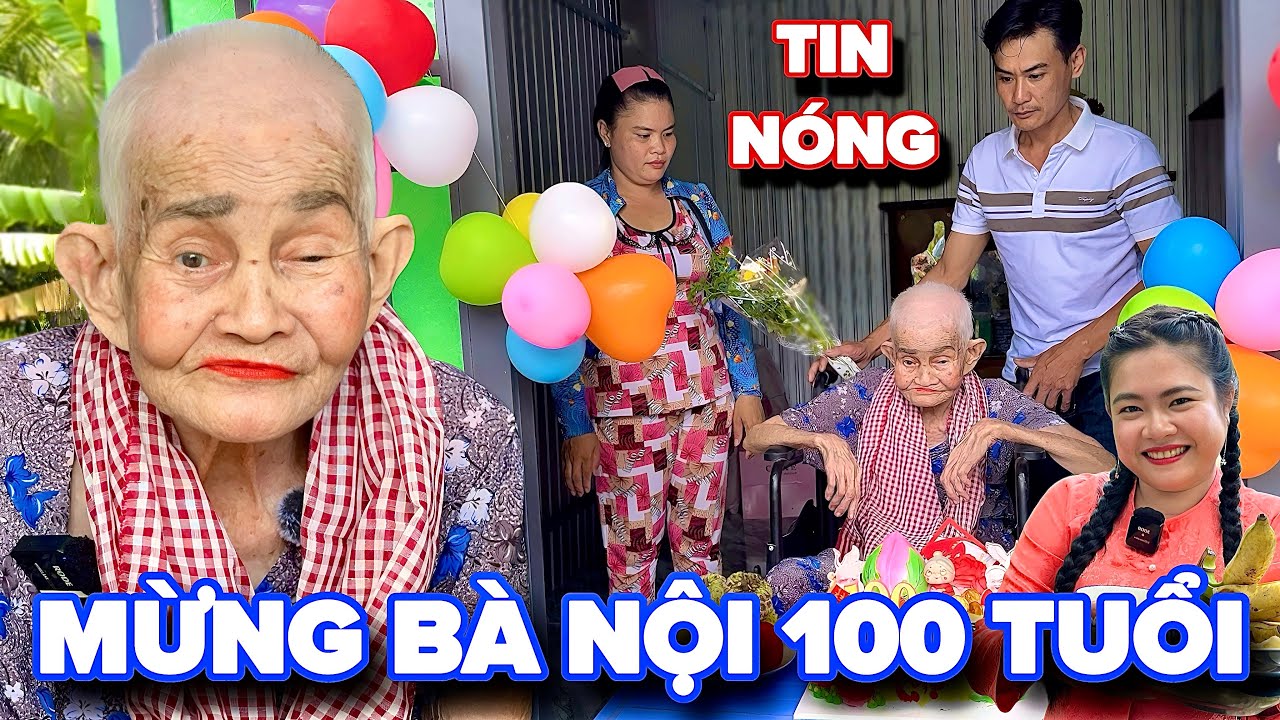 Quá Vui ! Chính Thức Mừng Thọ Bà Nội 100 Tuổi Anh Sang Giới Thiệu Em Gái Và Nhắn Bé Mai Mau Qua Chơi