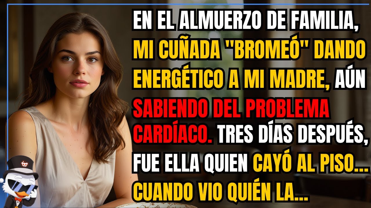 En el almuerzo de familia, mi cuñada 