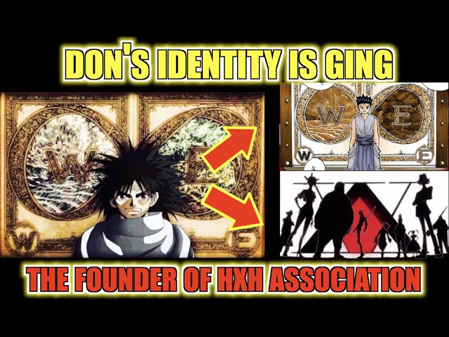 Don Freecss's Identity Is Ging Freecss And The Founder Of Hunter