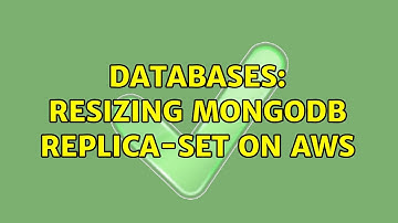 Databases: resizing mongodb replica-set on aws (2 Solutions!!)