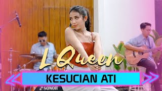 LARA SILVY - LQUEEN - KESUCIAN ATI