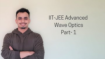 Wave Optics|| IIT-JEE Advanced||DC Pandey|| Part 1