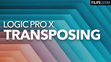 Easy TRANSPOSITION in Logic Pro X | Filipe Leitão