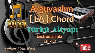 Arguvanlım Türkü Altyapısı - La - Chord