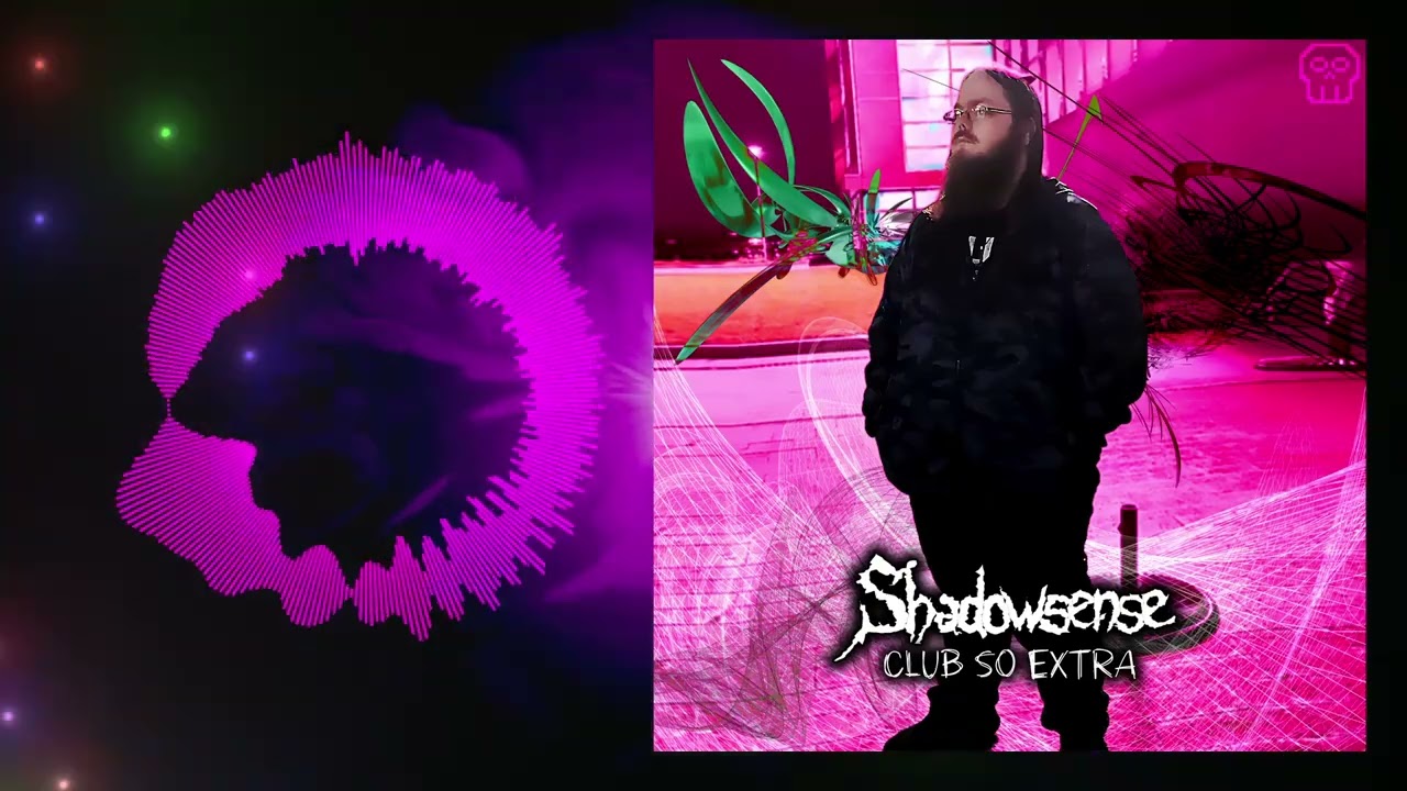 Shadowsense - Club So Extra