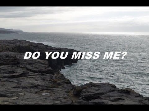 do u miss me? - YouTube
