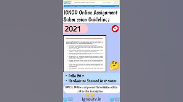 IGNOU RC Delhi-2 Assignment Submission Guidelines for Dec 2021 exams || Online & Offline mode ||