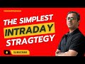 The Simplest Intraday Strategy | Easiest Trading Strategy For Nifty, Banknifty & Stocks-Pawan Sharma