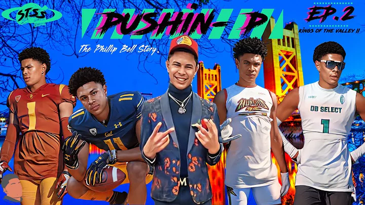 Pushin P (The Phillip Bell Story) Ep 2 - KINGS OF ...